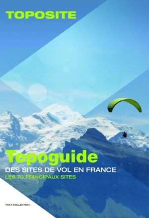 TOPOSITE : les 70 principaux sites de vol libre en France