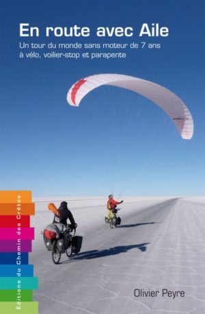 "En route avec Aile", tour du monde à vélo, voilier-stop et parapente