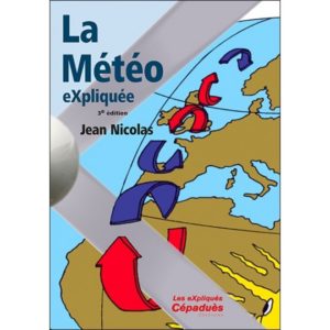 La METEO eXpliquée, livre ludique pour s'initier à la météo (3è édition)