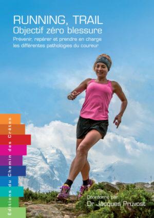 "Running, trail : objectif zéro blessure", préservez-vous des blessures !