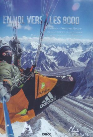"Envol vers les 8000", le film d'Antoine Girard dans l'Himalaya Pakistanais