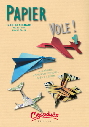 "Papier vole" 1, pour fabriquer des avions en papier