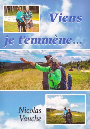 "Viens, je t'emmène" de Nicolas Vauche