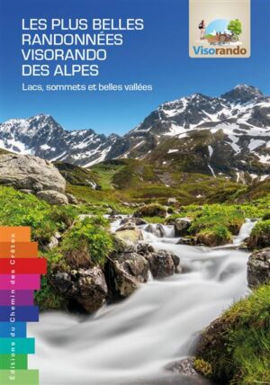 Les plus belles randonnées Visorando des Alpes