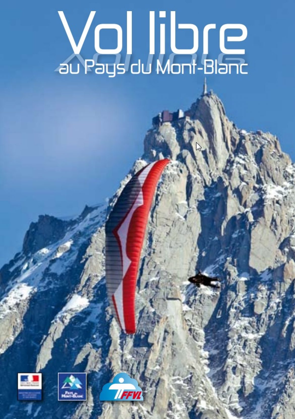 Le guide « Vol libre dans le pays du Mont Blanc »
