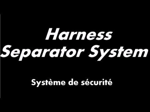 « Harness Separator System » pour se détacher rapidement