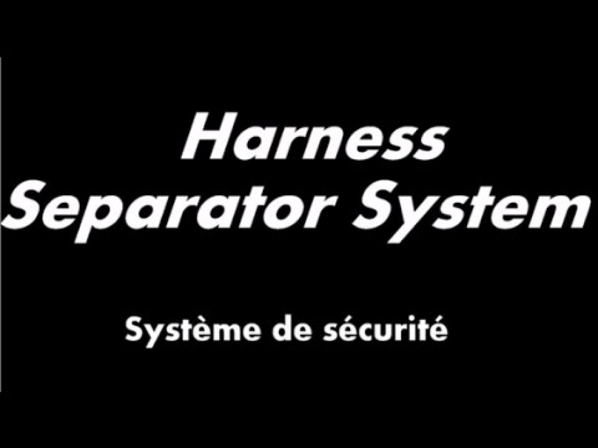 « Harness Separator System » pour se détacher rapidement