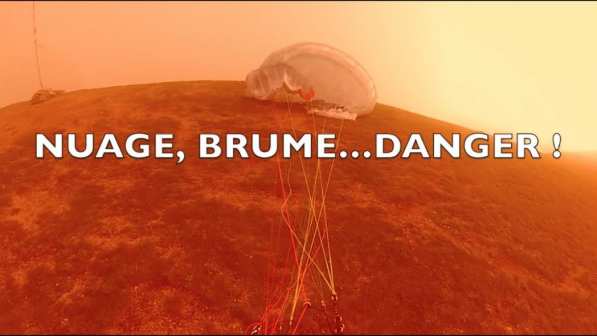 Voler en parapente dans le nuage ou le brouillard : attention danger !