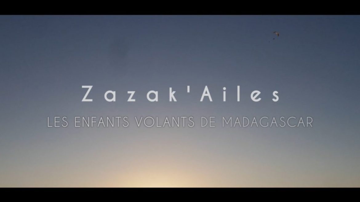 « Zazak&rsquo;Ailes », des malgaches découvrent le parapente (2è prix aux Icares)